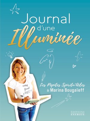 cover image of Journal d'une illuminée--Les pépites spiritu'ailes de Marina Bougaïeff